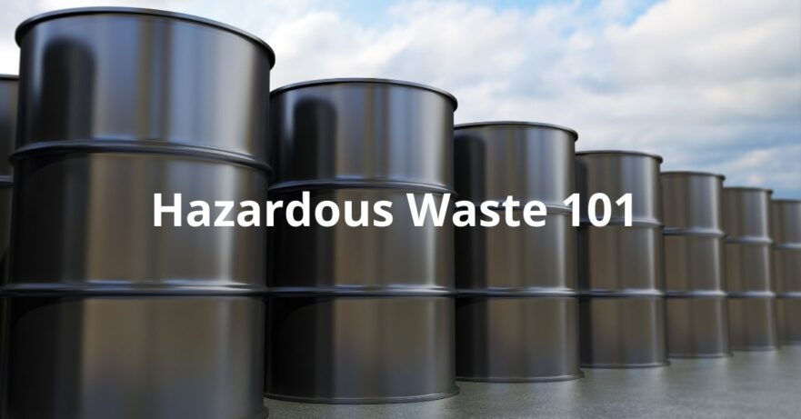 Hazardous Waste 101